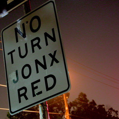 NO TURN JONX RED NO TURN JONX RED